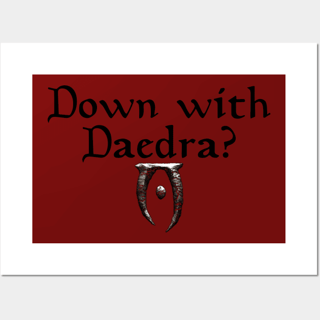 Down with Daedra Wall Art by ShadowCas